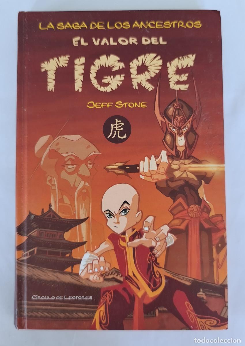 Libros de segunda mano: LA SAGA DE LOS ANCESTROS, EL VALOR DEL TIGRE - Jeff Stone - Circulo de Lectores 2005 - TAPA DURA
