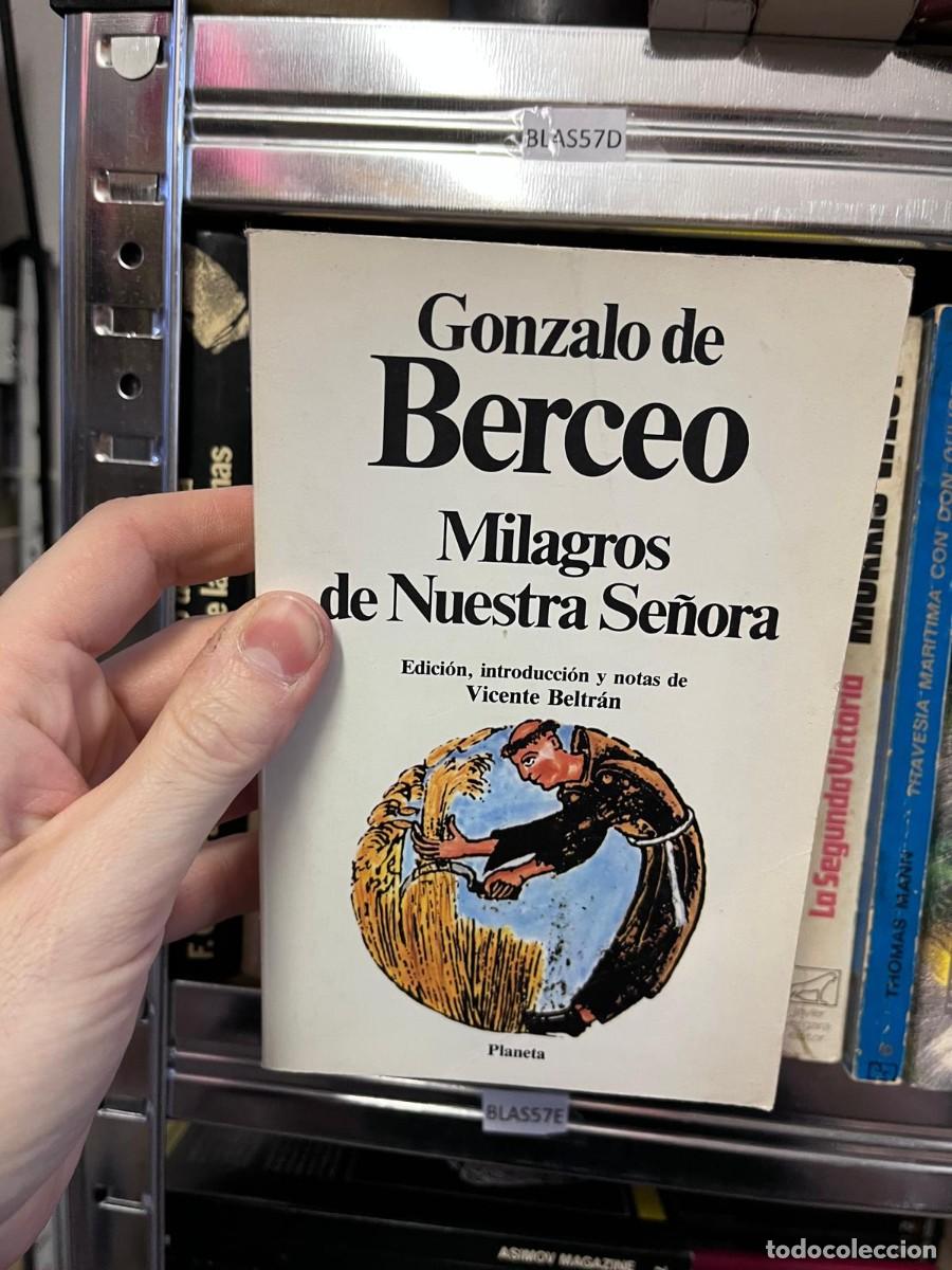 Libros de segunda mano: BLAS57D + Milagros de Nuestra Se&ntilde;ora + Gonzalo de Berceo + Planeta +