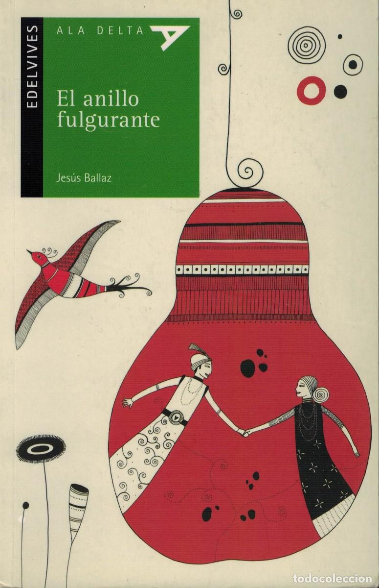 Libros de segunda mano: Jes&uacute;s Ballaz, El anillo fulgurante