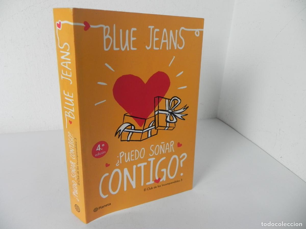 Libros de segunda mano: &iquest;PUEDO SO&Ntilde;AR CONTIGO? (BLUE JEANS) PLANETA-2014 4&ordf; IMPRESI&Oacute;N