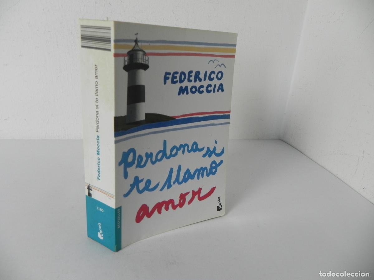 Libros de segunda mano: PERDONA SI TE LLAMO AMOR (FEDERICO MOCCIA) BOOKET/PLANETA-2011