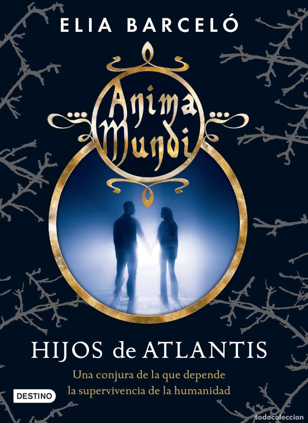 Second hand books: Hijos de Atlantis: Anima Mundi 2 - Elia Barcel&oacute; - Destino Infantil & Juvenil - La Isla del Tiempo