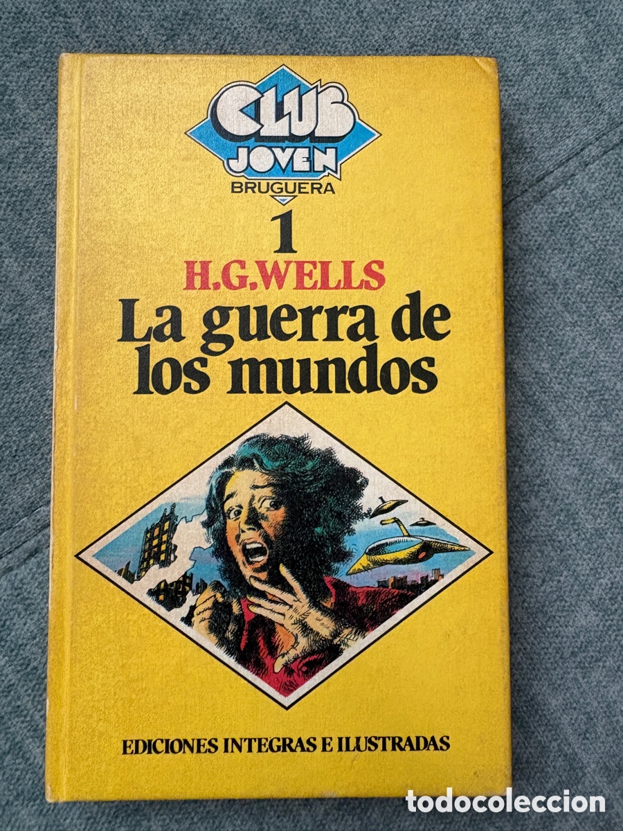 Libros de segunda mano: (L741) LA GUERRA DE LOS MUNDOS- CLUB JOVEN - BRUGUERA - 1981 (1&ordf; ed)