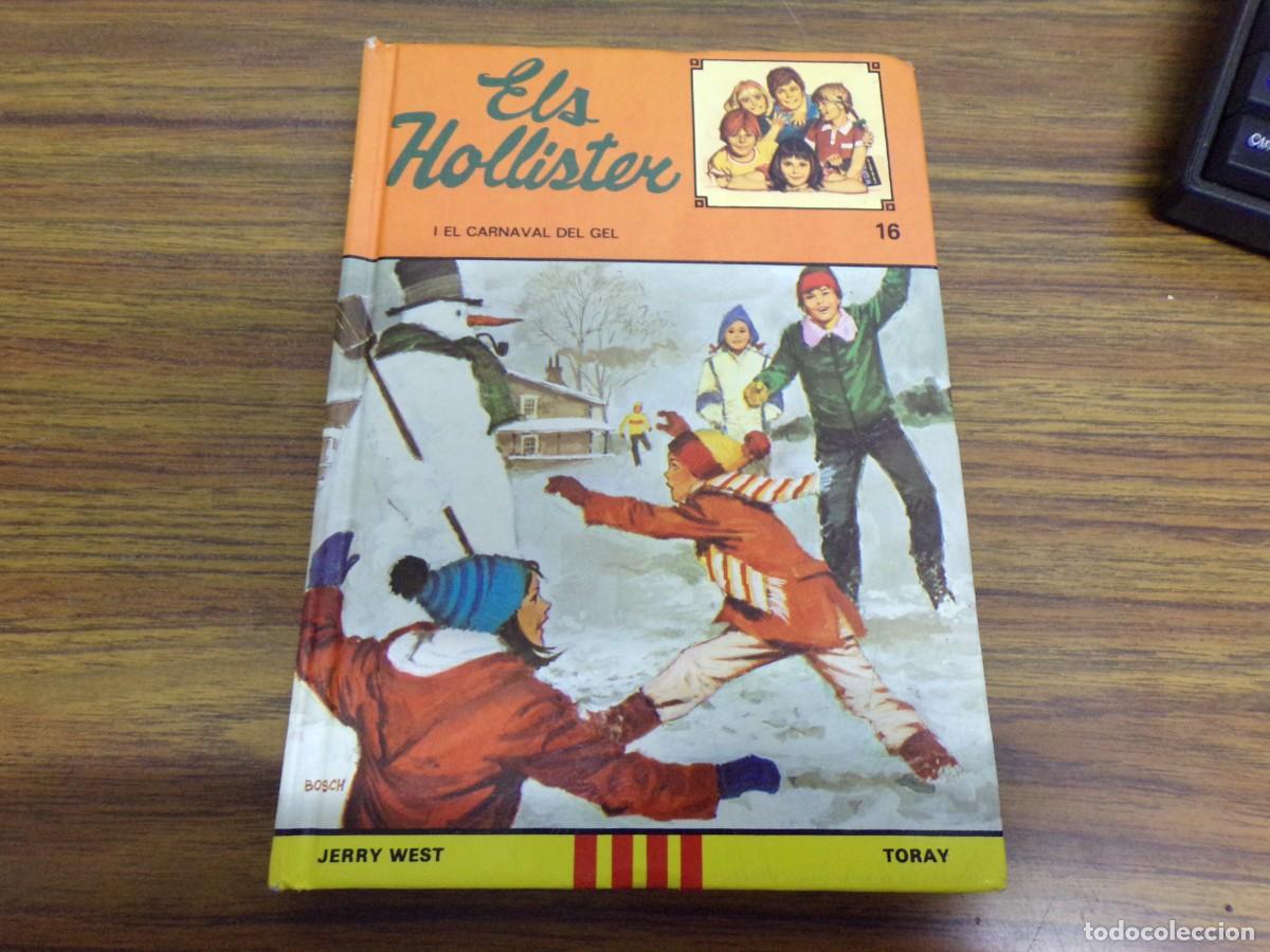 Libros de segunda mano: ESTAMOS LIQUIDANDO. els hollister i el carnaval de gel n&ordm; 16. ed. toray. jerry west. catala