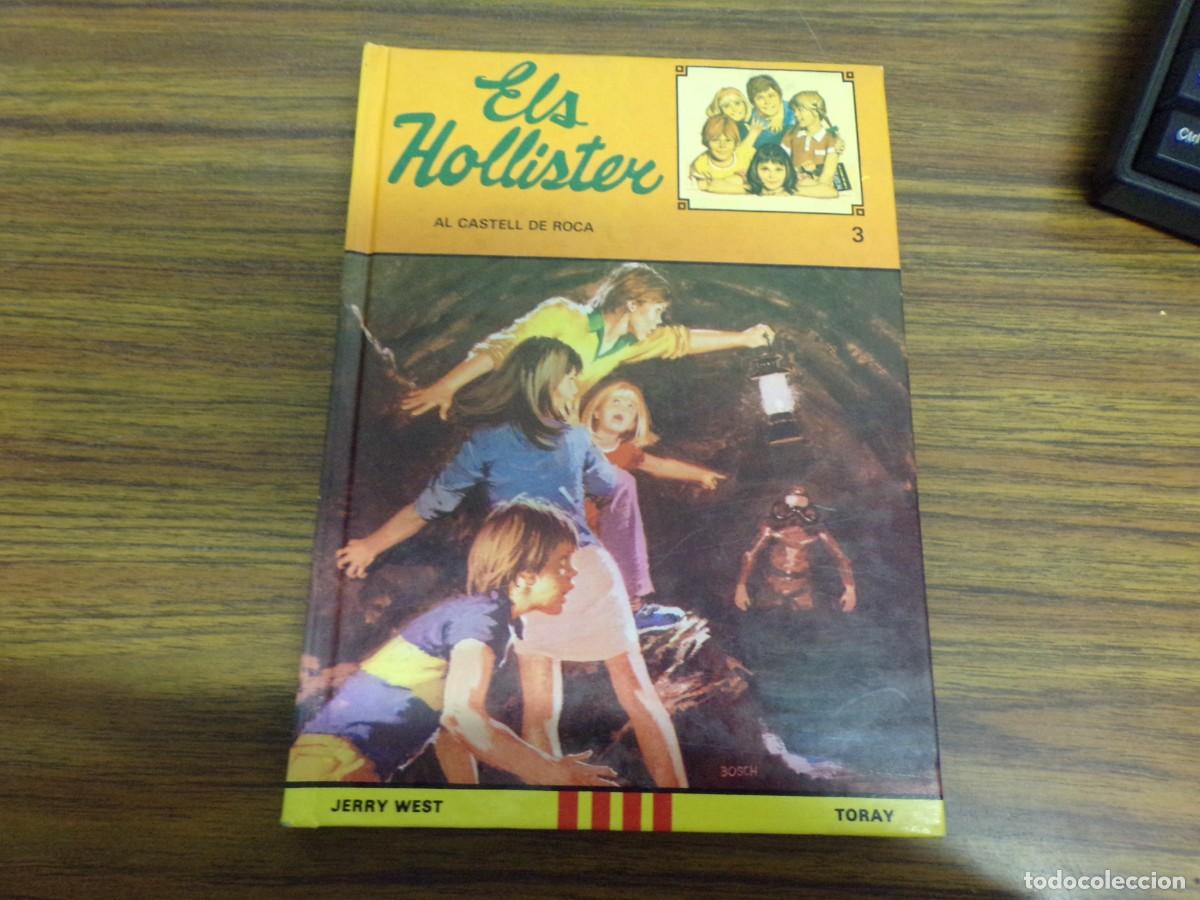 Libros de segunda mano: ESTAMOS LIQUIDANDO. els hollister al castell de roca n&ordm; 3. ed. toray. jerry west. catala