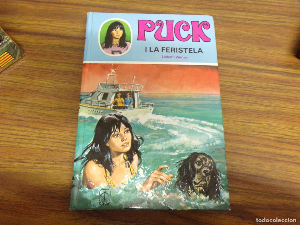Libros de segunda mano: ESTAMOS LIQUIDANDO. puck i la feristela n&ordm; 27. ed. toray. Lisbeth werner. catala