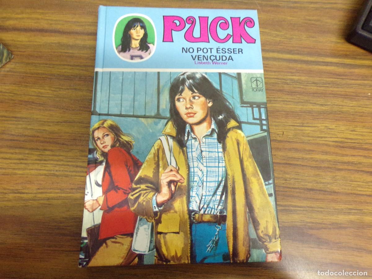 Libros de segunda mano: ESTAMOS LIQUIDANDO. puck no pot esser ven&ccedil;uda n&ordm; 17 ed. toray. Lisbeth werner. catalan