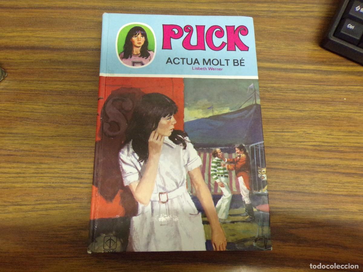 Libros de segunda mano: ESTAMOS LIQUIDANDO. puck actua molt be n&ordm; 5 ed. toray. Lisbeth werner. catalan