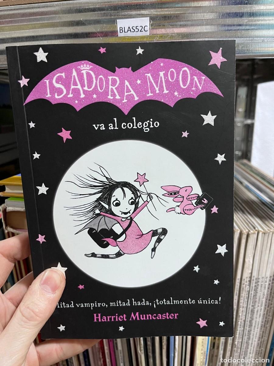 Libros de segunda mano: BLAS52C &ndash; Isadora Moon va al colegio &ndash; Harriet Muncaster &ndash; Alfaguara &ndash;
