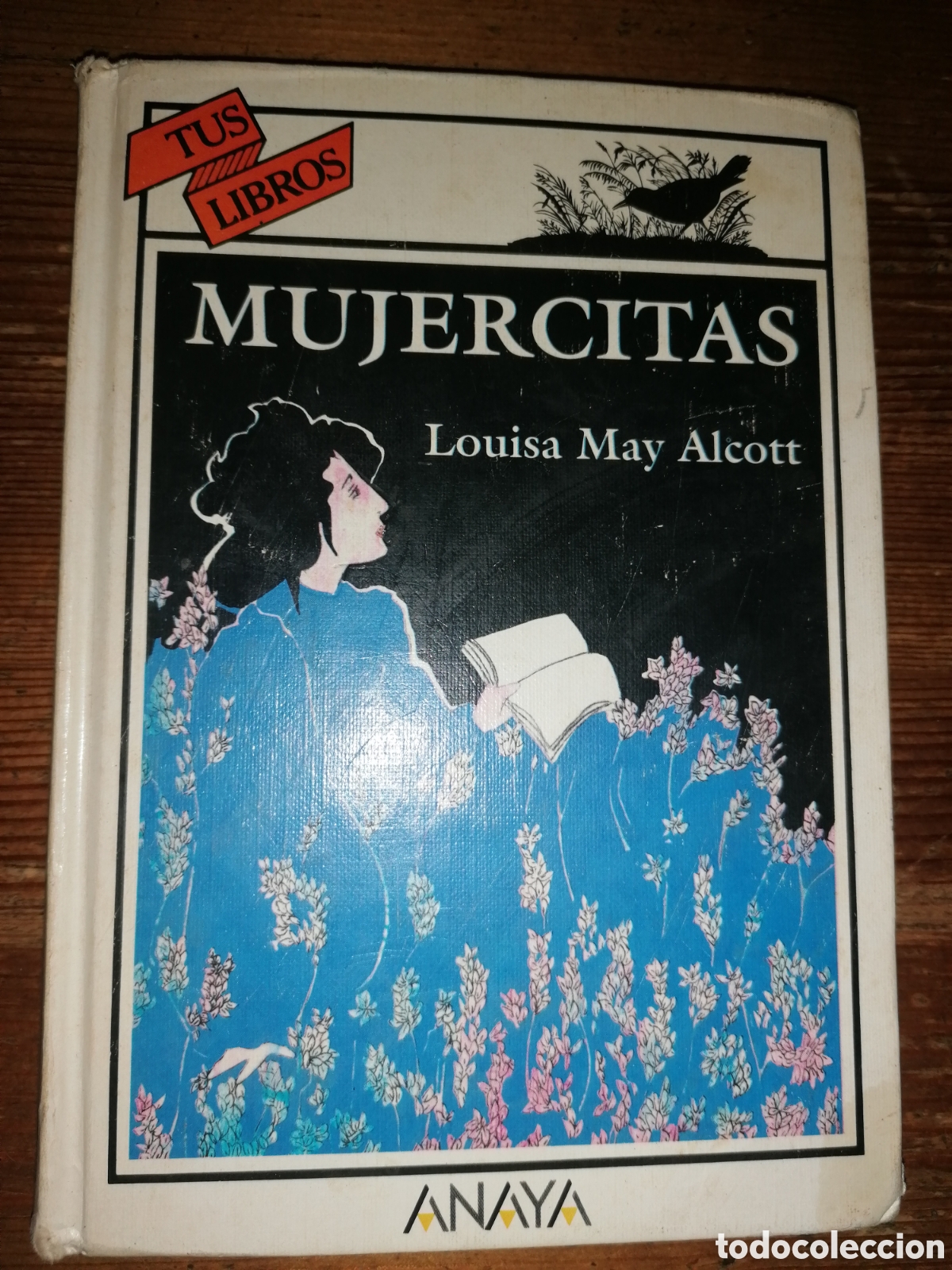 Libros de segunda mano: MUJERCITAS- Louisa May Alcott - ANAYA - Primera edici&oacute;n. Tus Libros n&ordm; 140.