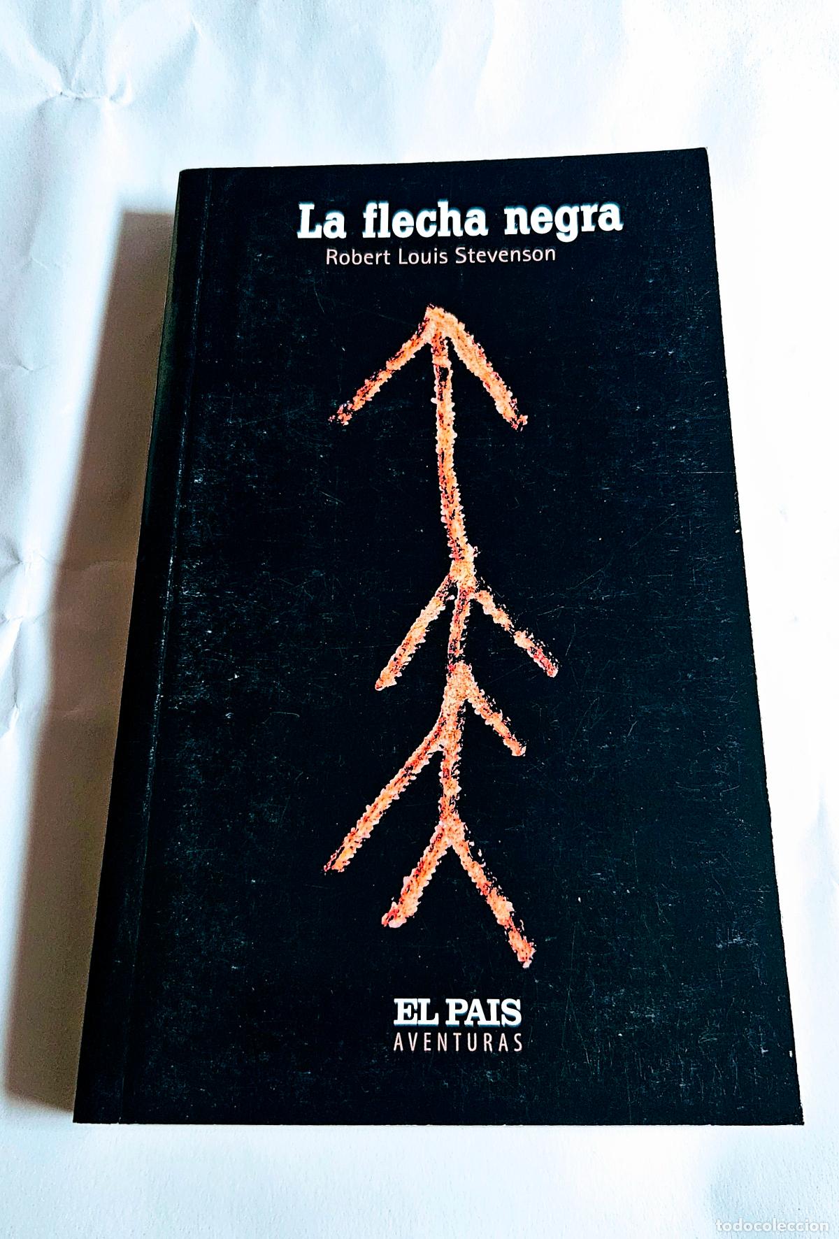 Gebrauchte B&uuml;cher: LA FLECHA NEGRA - Robert Louis Stevenson - El Pa&iacute;s