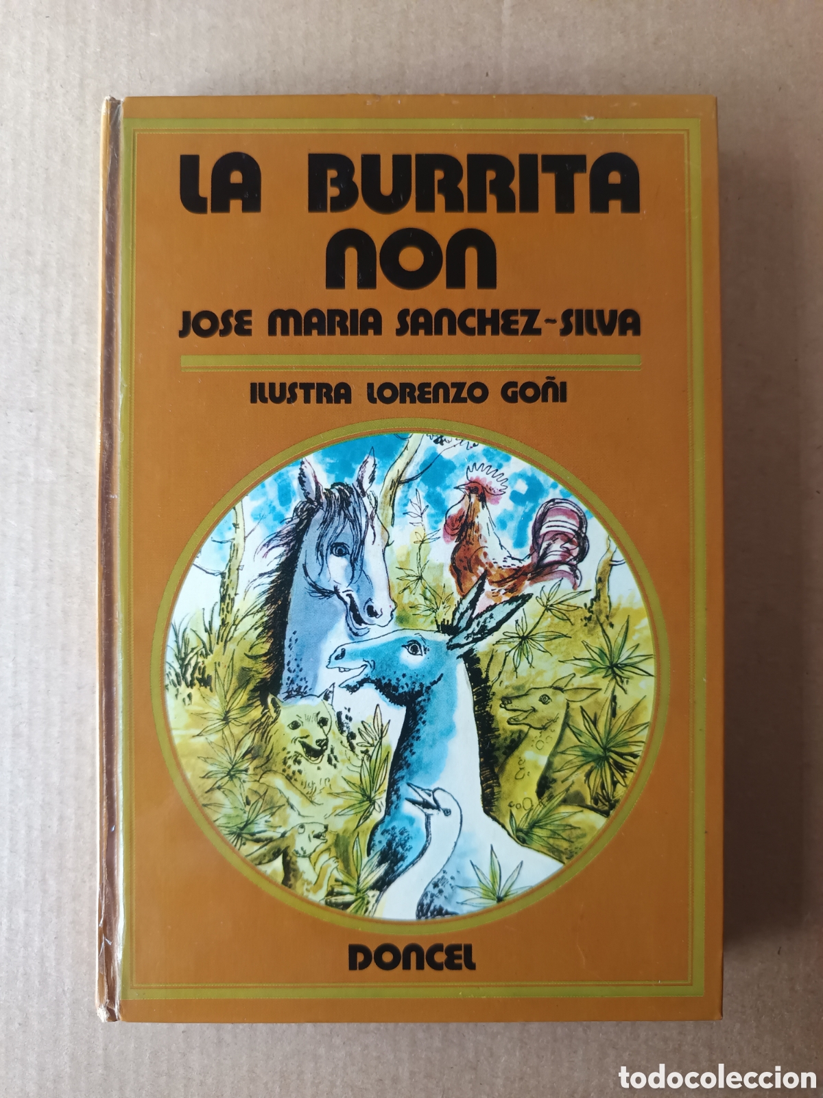 Libros de segunda mano: La Burrita Non, por Jos&eacute; Mar&iacute;a S&aacute;nchez-Silva (Doncel, 1976). Ilustraciones de Lorenzo Go&ntilde;i.