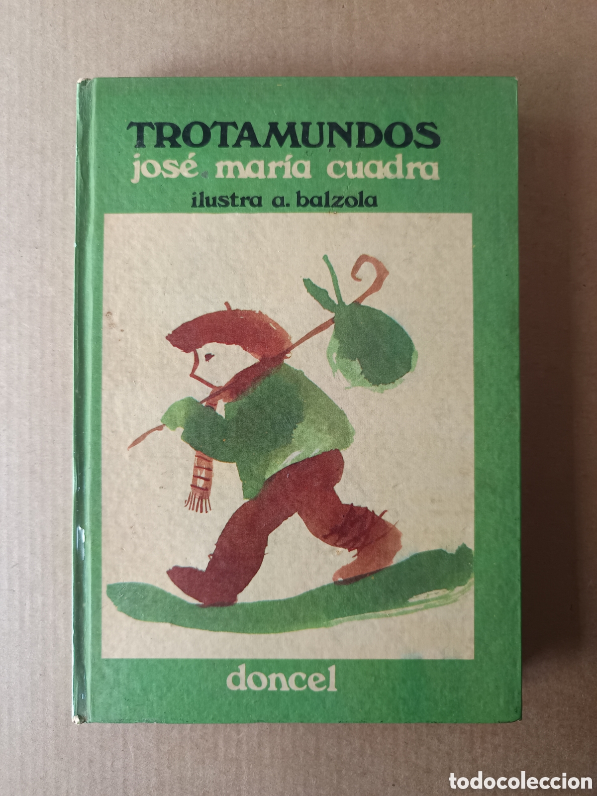 Libros de segunda mano: Trotamundos, por Jos&eacute; Mar&iacute;a Cuadra (Doncel, 1977). Ilustraciones de Asun Balzola.