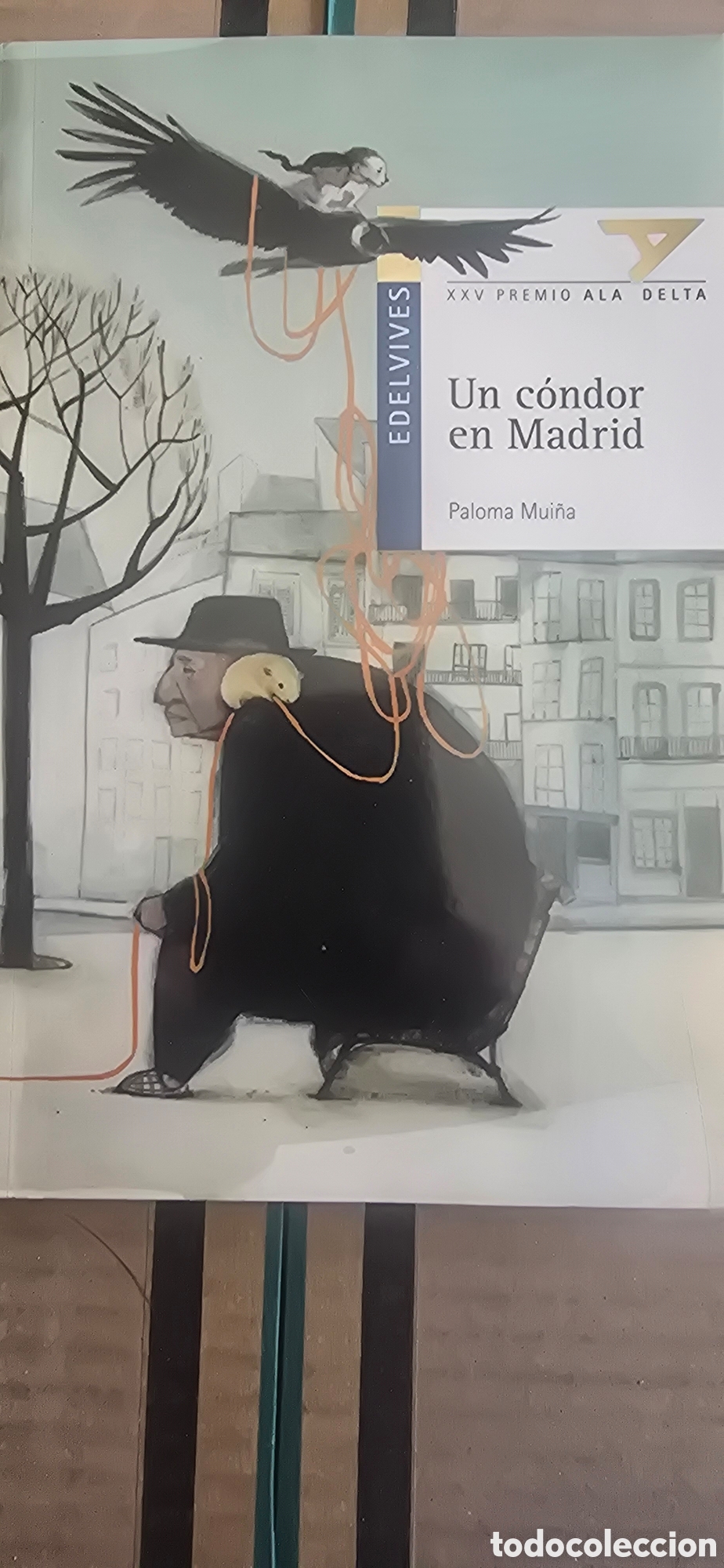 Libros de segunda mano: Un c&oacute;ndor en Madrid XXV Premio Ala Delta