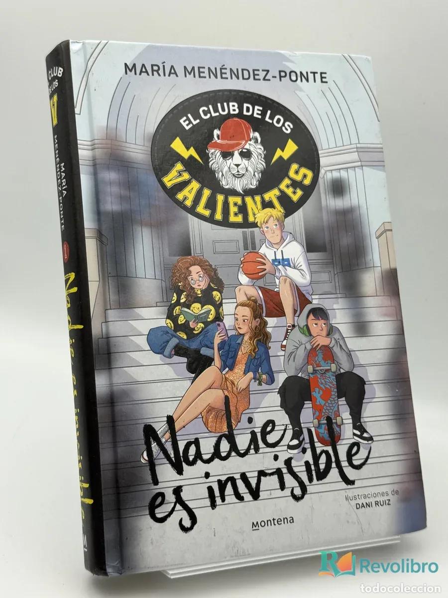Libros de segunda mano: El club de los valientes Nadie es invisible - Mar&iacute;a Men&eacute;ndez-Ponte