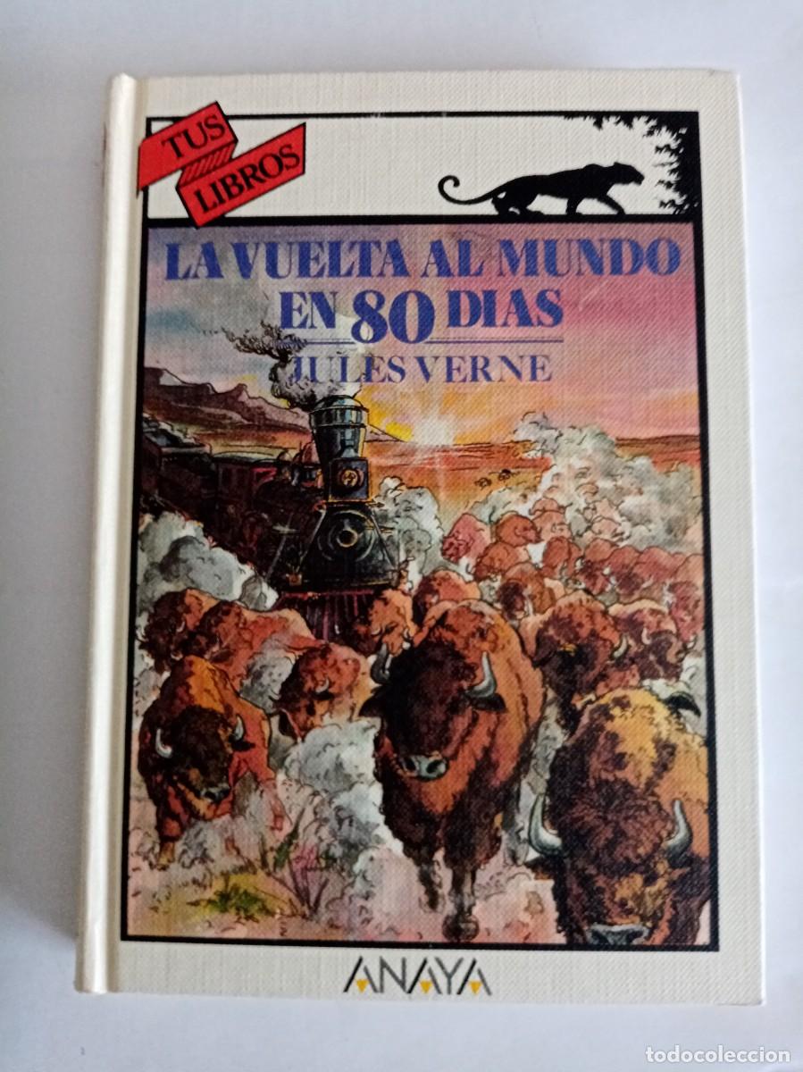 Libros de segunda mano: LA VUELTA AL MUNDO EN 80 DIAS .Jules Verne ( ANAYA )