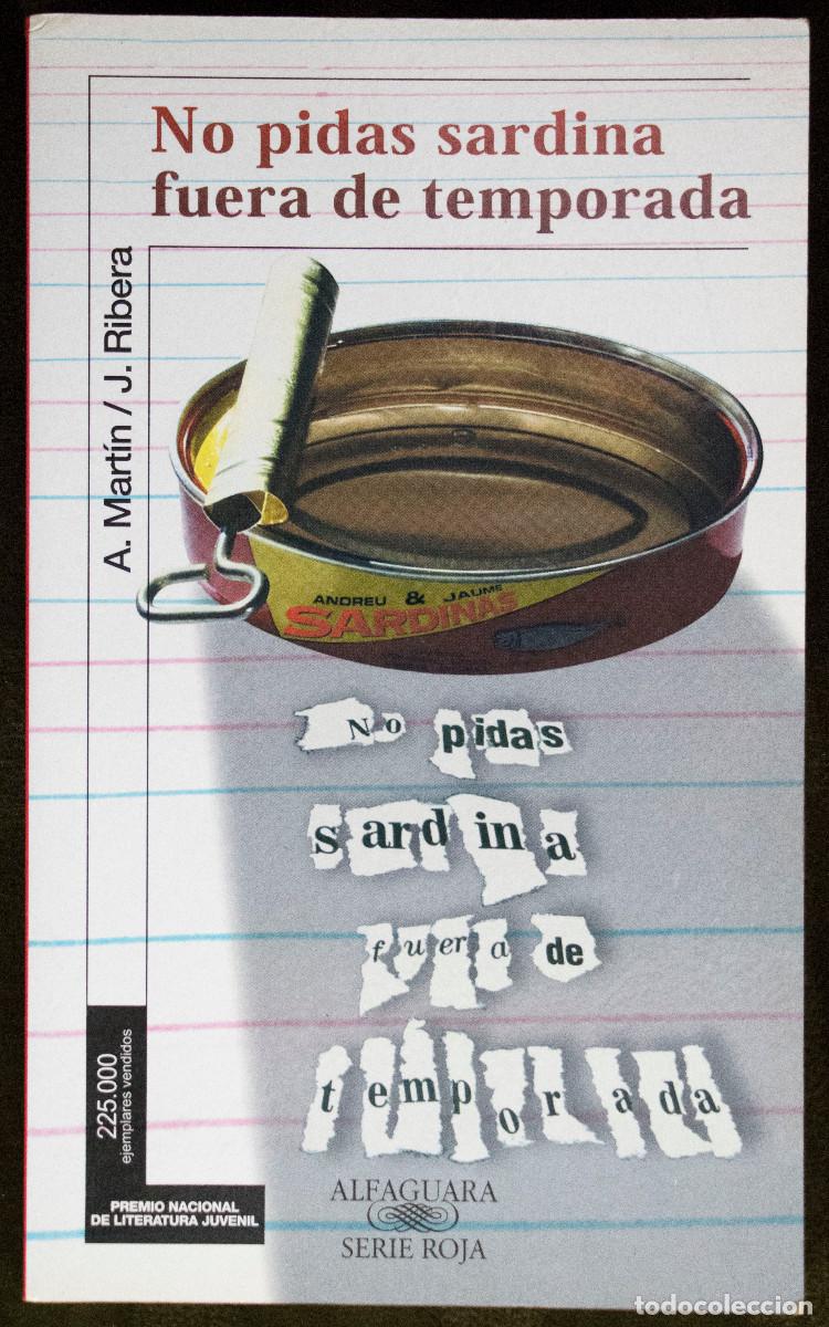 Libros de segunda mano: NO PIDAS SARDINA FUERA DE TEMPORADA, de A. Martín y J. Ribera.