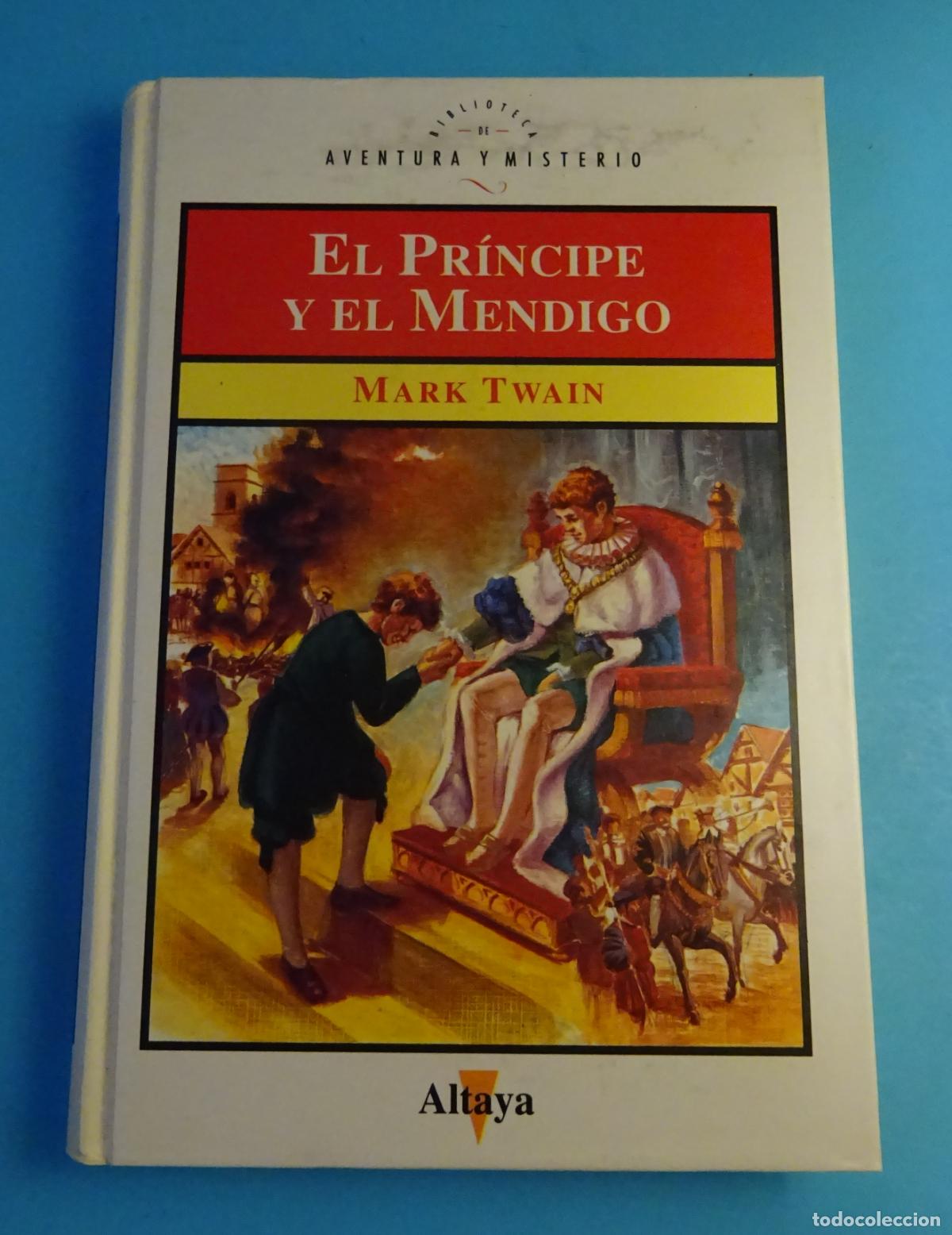 Libros de segunda mano: EL PR&Iacute;NCIPE Y EL MENDIGO. MARK TWAIN . BIBLIOTECA AVENTURA Y MISTERIO N&ordm; 36, ALTAYA 1994