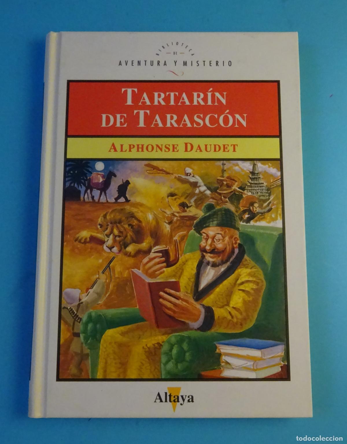 Libros de segunda mano: TARTAR&Iacute;N DE TARASC&Oacute;N. ALPHONSE DAUDET. BIBLIOTECA AVENTURA Y MISTERIO N&ordm; 39, ALTAYA 1994