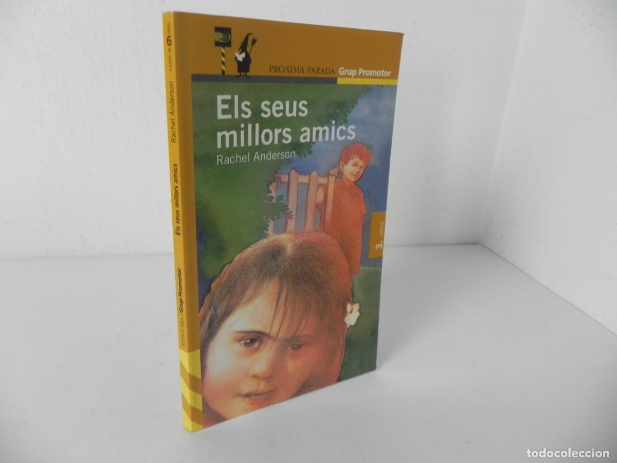 Libros de segunda mano: ELS SEUS MILLORS AMICS (RACHEL ANDERSON) ALFAGUARA-2003 3&ordf; EDICI&Oacute; (EN CATAL&Aacute;N)