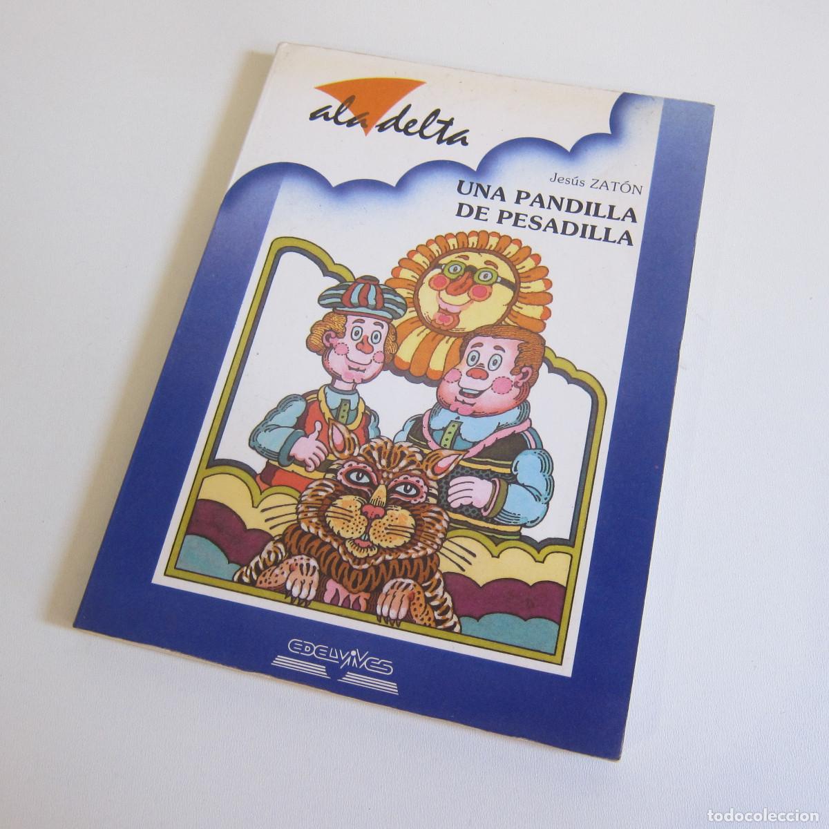 Libros de segunda mano: UNA PANDILLA DE PESADILLA - JES&Uacute;S ZAT&Oacute;N (EDELVIVES. ALA DELTA) INFANTIL