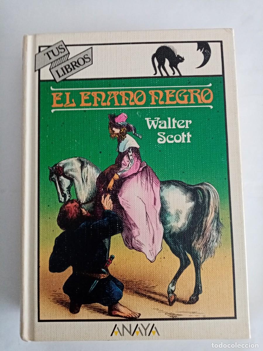Libros de segunda mano: EL ENANO NEGRO. Walter Scott ( ANAYA )