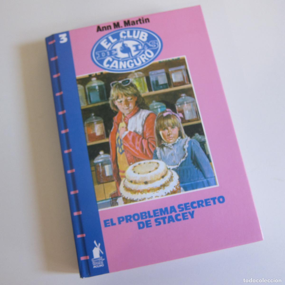 Libros de segunda mano: EL PROBLEMA SECRETO DE STACEY - ANN M. MARTIN (MOLINO) JUVENIL