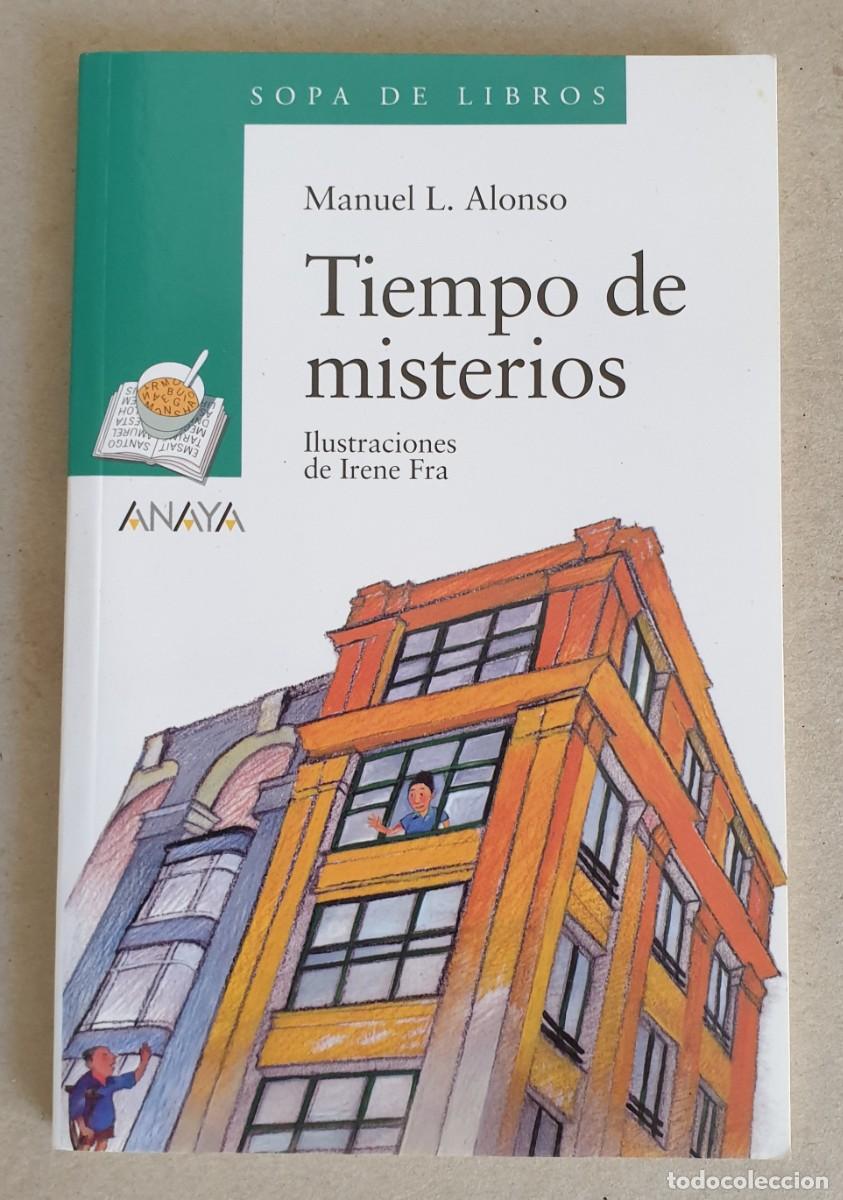 Libri di seconda mano: Tiempo de misterios. Manuel L. Alonso. Sopa de Libros. Anaya.