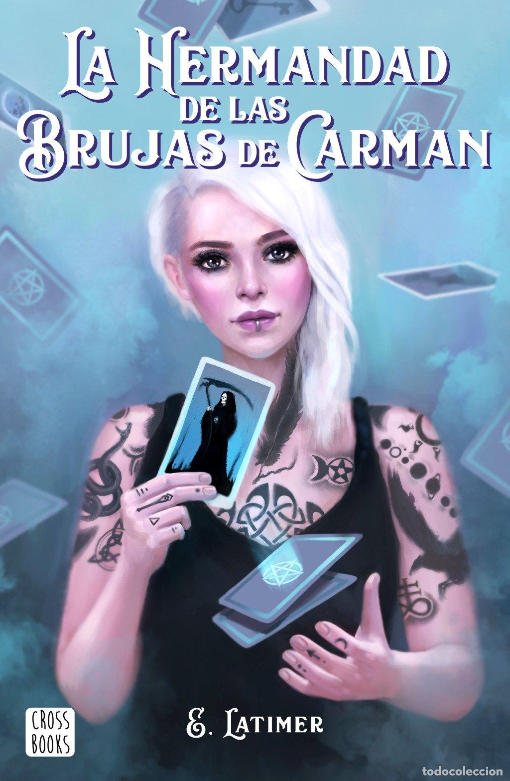Libros de segunda mano: La Hermandad de las Brujas de Carman - Latimer - Crossbooks - Ficci&oacute;n