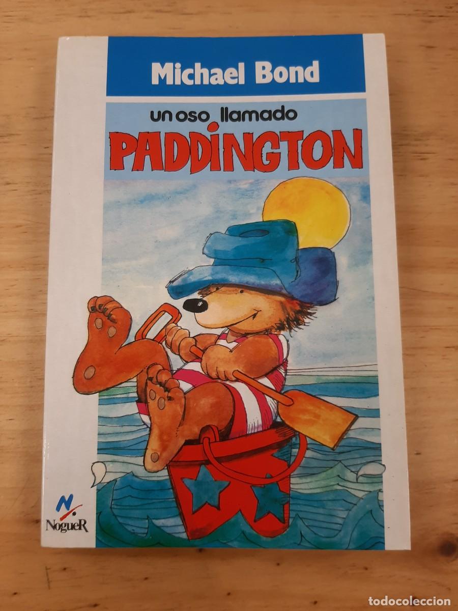 Libros de segunda mano: Un oso llamado Paddington - Michael Bond - Editorial Noguer en el a&ntilde;o 1976