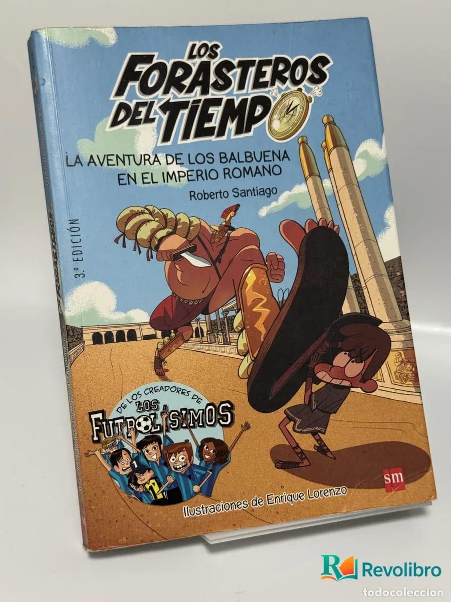 Libros de segunda mano: Los forasteros del tiempo - Roberto Santiago