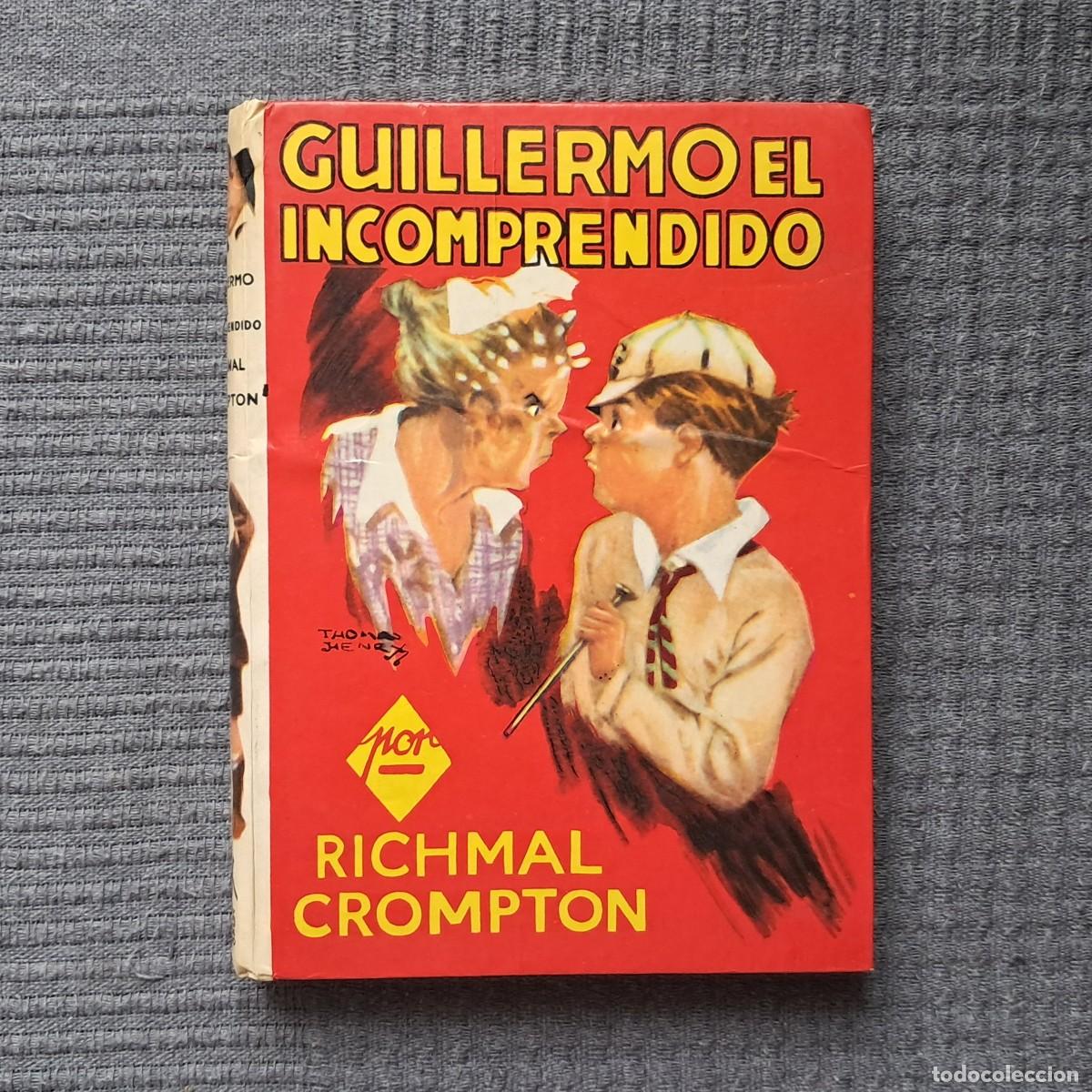 Libros de segunda mano: GUILLERMO EL INCOMPRENDIDO - RICHMAL CROMPTON