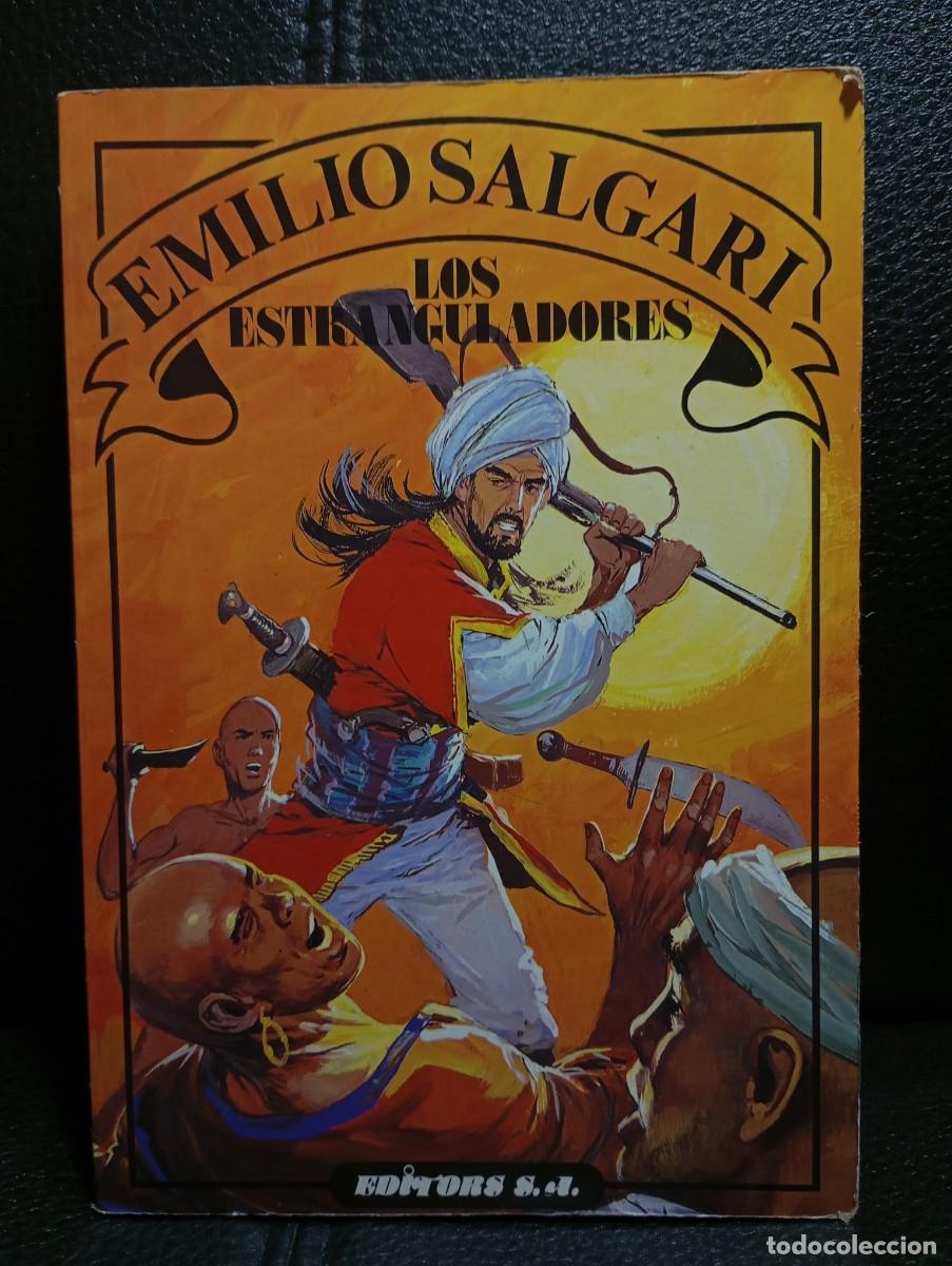 Libros de segunda mano: LOS ESTRANGULADORES - LIBRO - EMILIO SALGARI - TAPA BLANDA - EDITORS - 1986