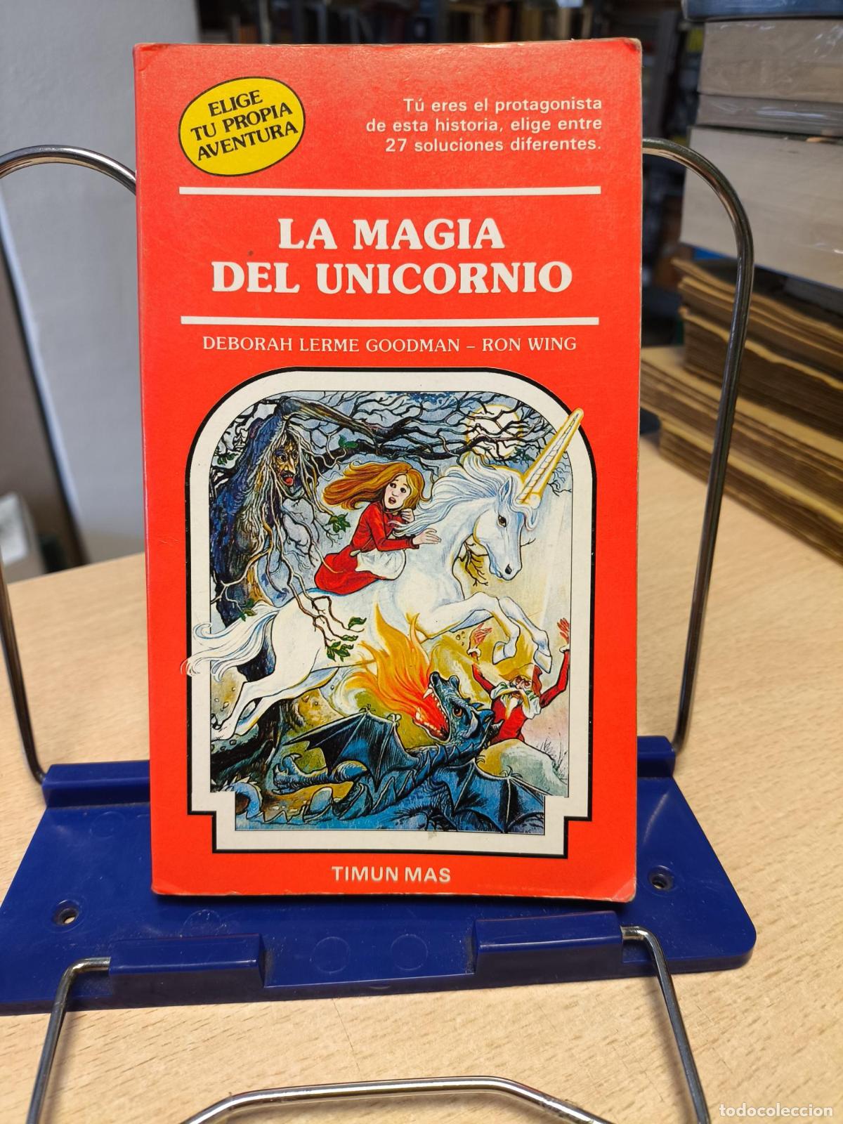 Libros de segunda mano: ELIGE TU PROPIA AVENTURA 38 - LA MAGIA DEL UNICORNIO - GOODMAN, DEBORAH LERME - GOODMAN, DEBORAH LER