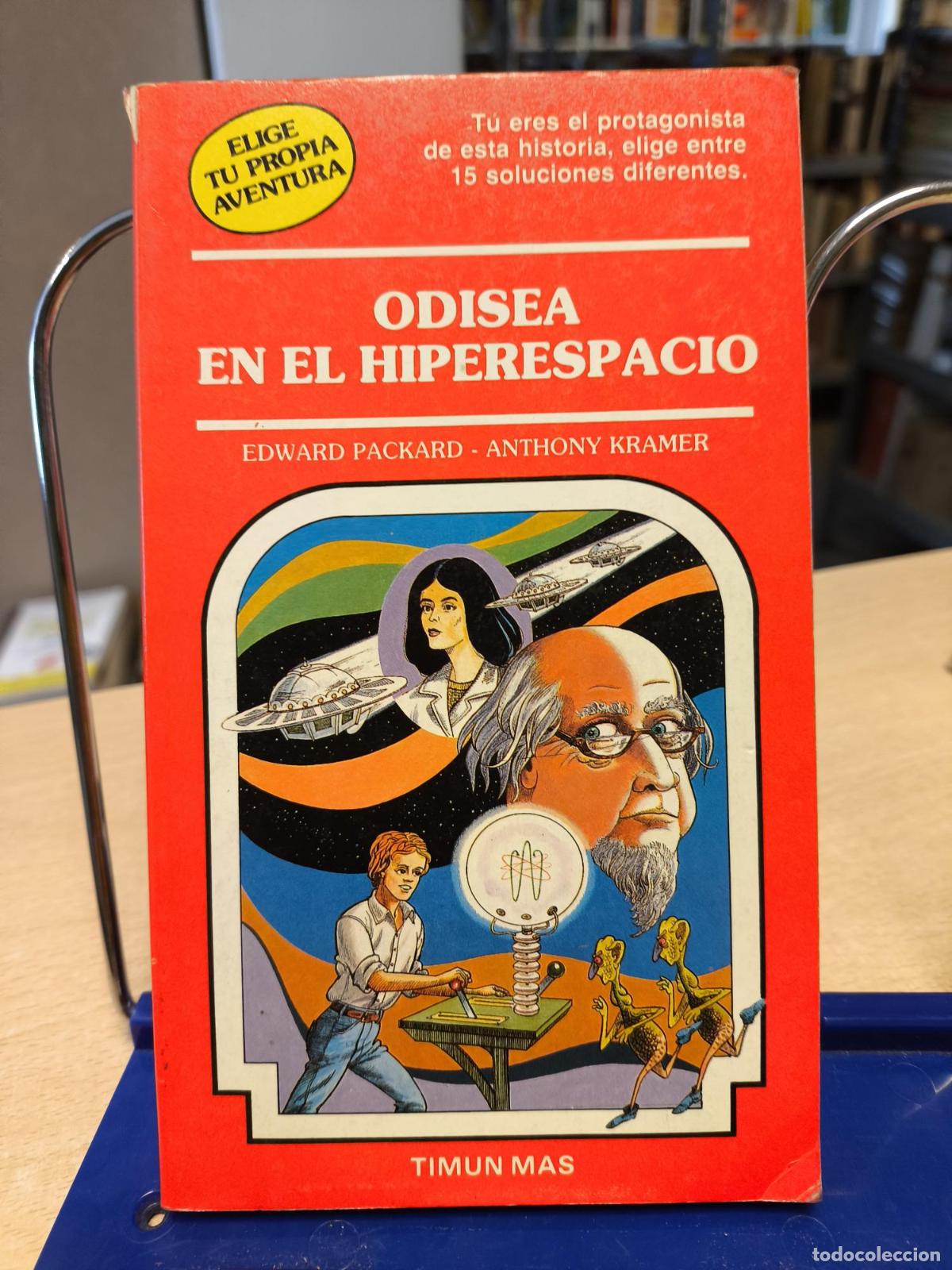 Libros de segunda mano: ELIGE TU PROPIA AVENTURA 22 - ODISEA EN EL HIPERESPACIO. EDWARD PACKARD. ANTHONY KRAMER - Packard,