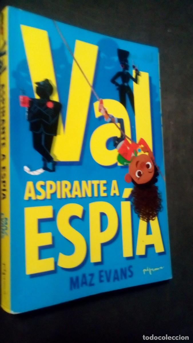 Libros de segunda mano: VAL ASPIRANTE A ESPIA-MAZ EVANS-COMO NUEVO