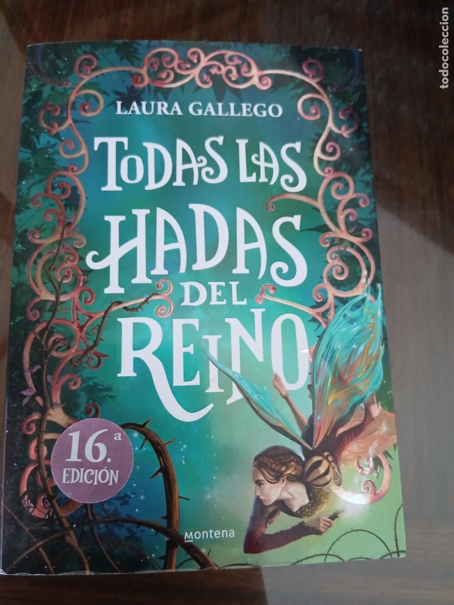 Libros de segunda mano: TODAS LAS HADAS DEL REINO. LAURA GALLEGO. MONTENA.