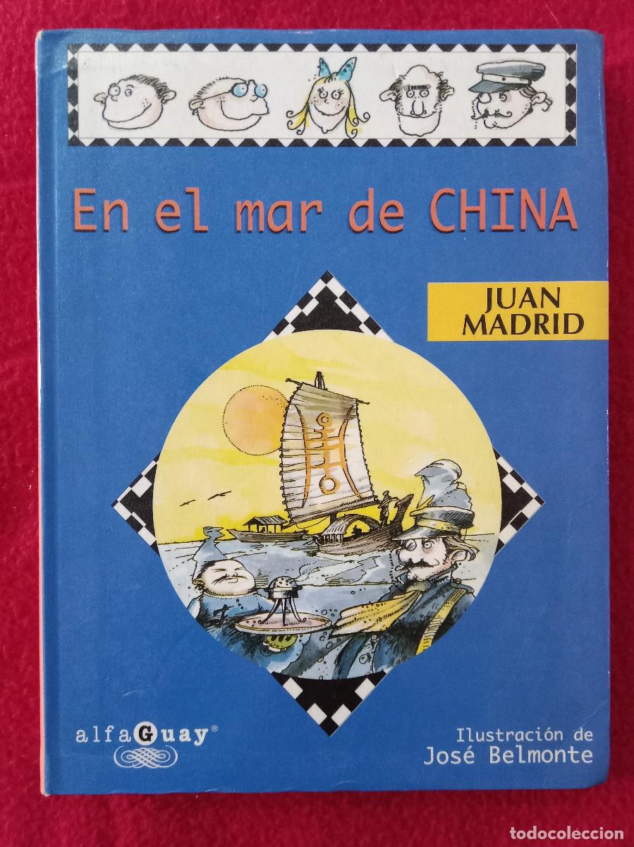Libros de segunda mano: En el Mar de China - Juan Madrid - Edit. Alfaguay. Editorial Santillana, S.A. 1997