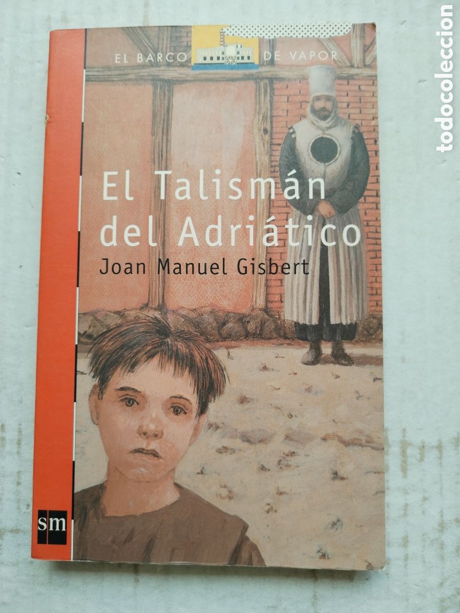 Libros de segunda mano: EL TALISM&Aacute;N DEL ADRIATICO/JOAN MANUEL GISBERT