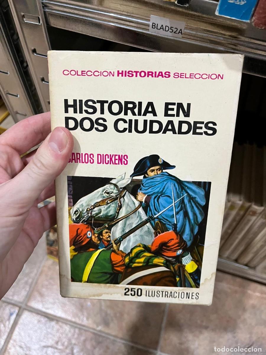 Libros de segunda mano: BLAD52A - Historia en dos ciudades &ndash; Carlos Dickens. Colecci&oacute;n Historias Selecci&oacute;n.
