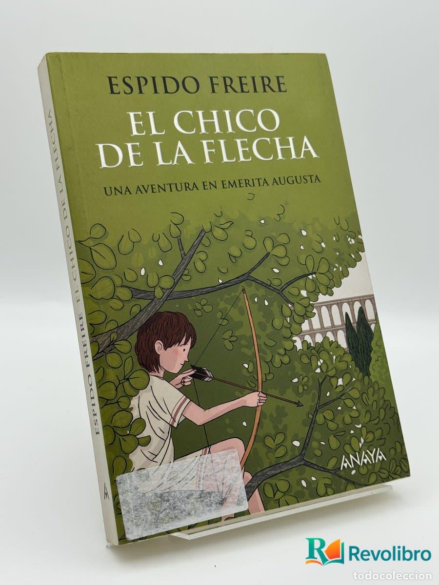 Libros de segunda mano: El chico de la flecha - Espido Freire
