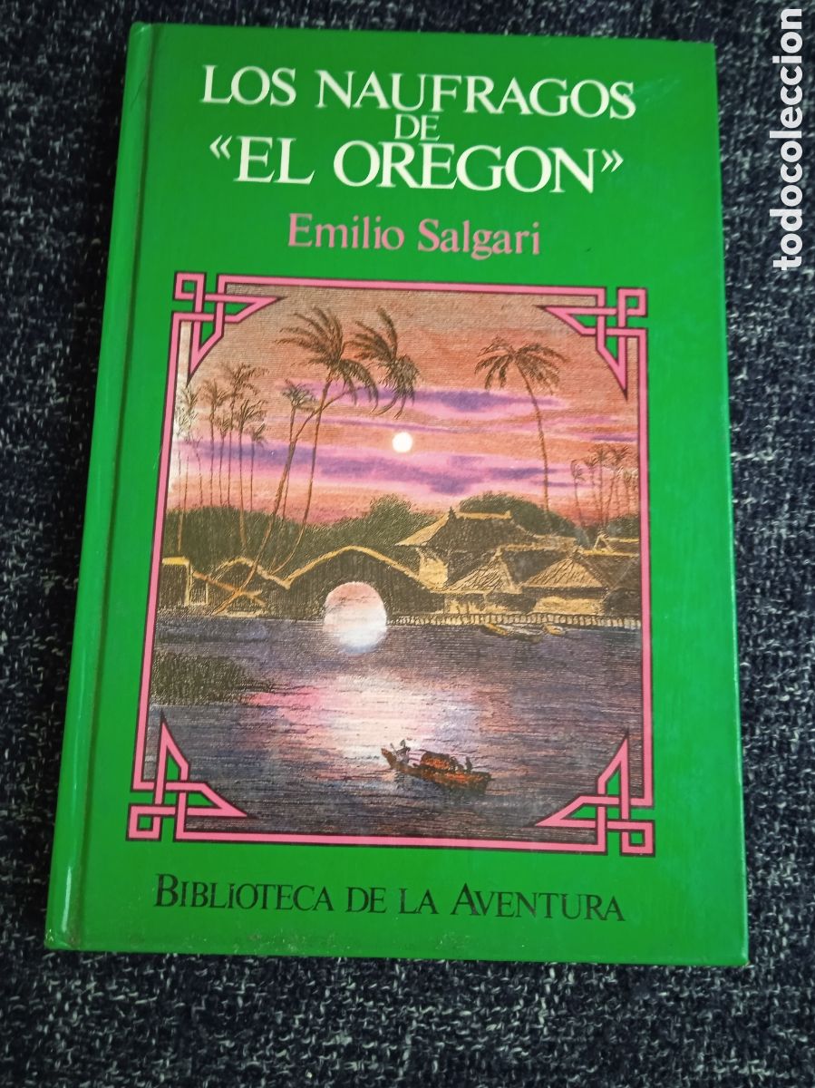 Libros de segunda mano: LOS N&Aacute;UFRAGOS DE OREG&Oacute;N / EMILIO SALGARI