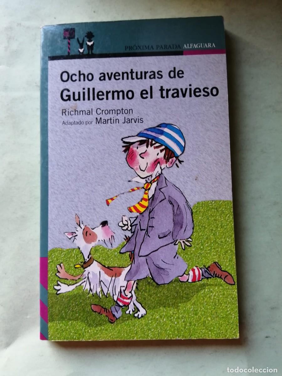 Libros de segunda mano: OCHO AVENTURAS DE GUILLERMO EL TRAVIESO (RICHMAL CROMPTON)