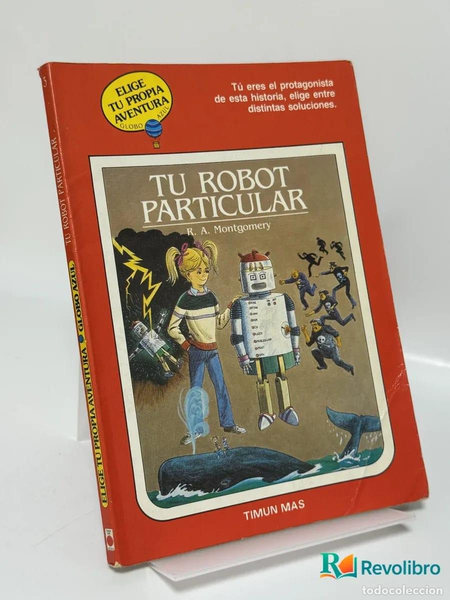 Libros de segunda mano: Tu Robot Particular - R. A. Montgomery