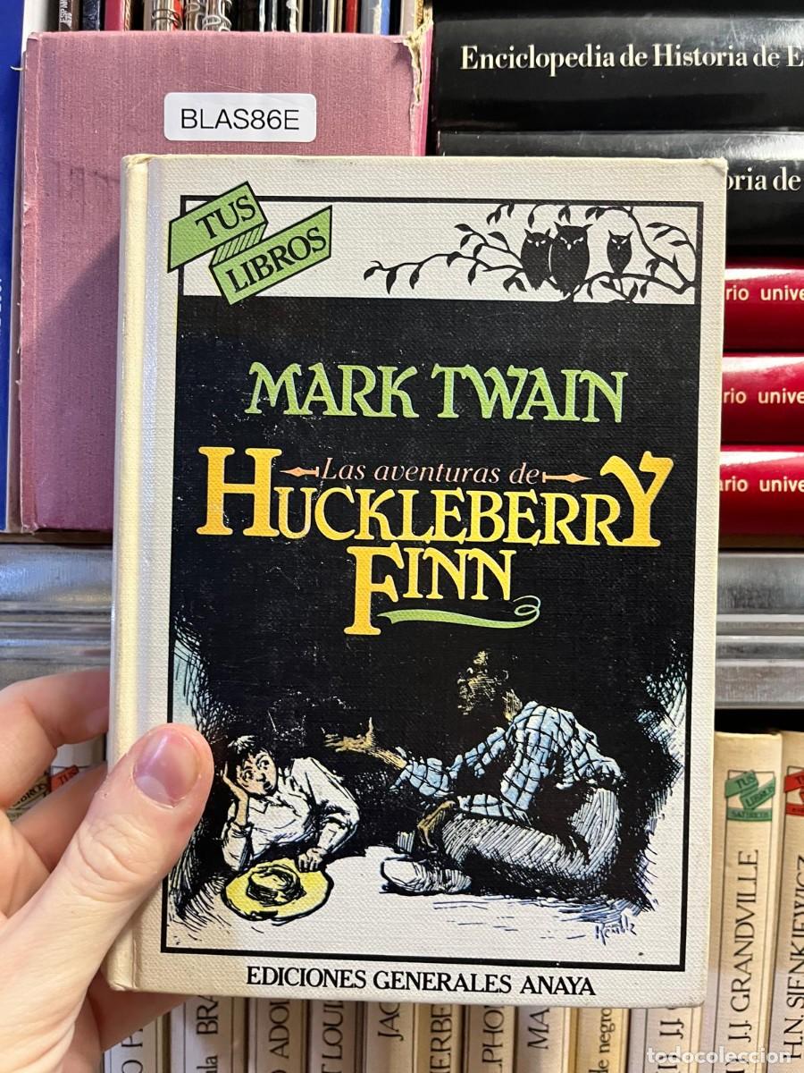 Libros de segunda mano: BLAS86E Las aventuras de Huckleberry Finn &ndash; Mark Twain &ndash; Anaya &ndash; Tus Libros.