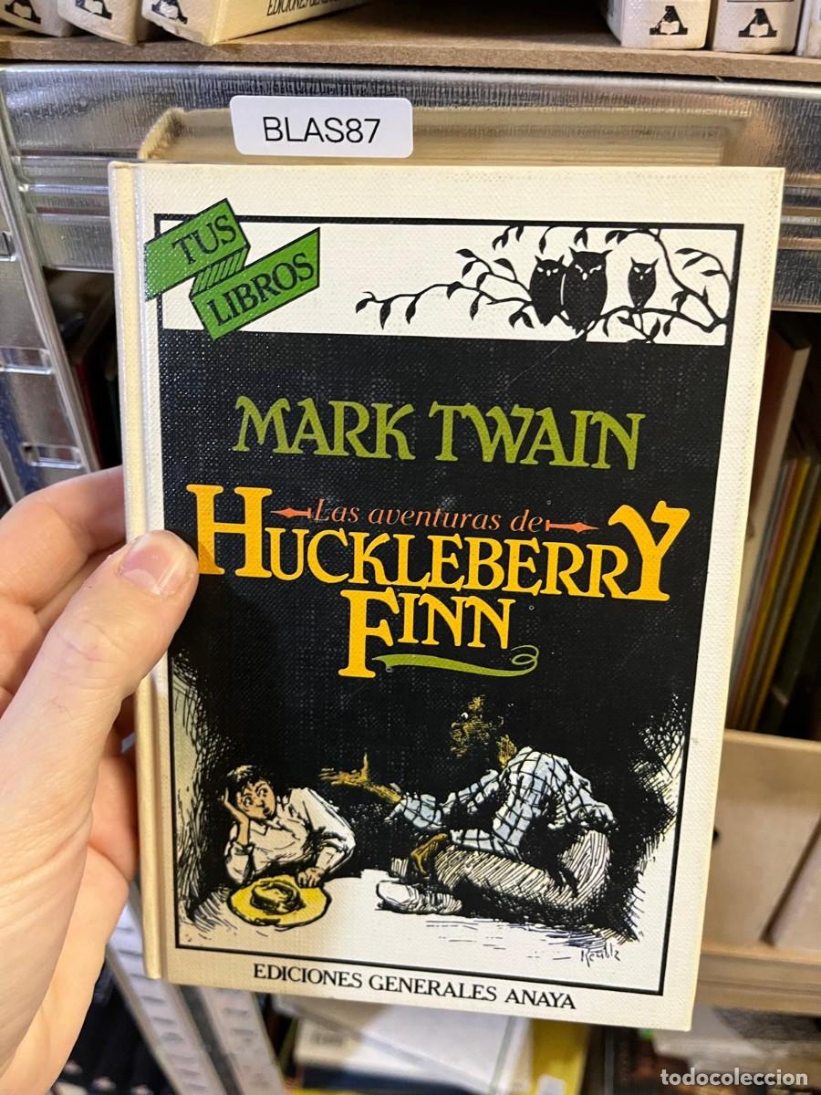 Libros de segunda mano: BLAS87 Las aventuras de Huckleberry Finn &ndash; Mark Twain &ndash; Anaya &ndash; Tus Libros.