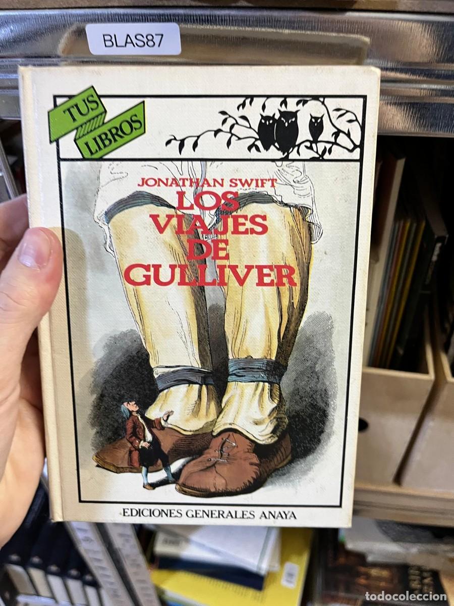 Libros de segunda mano: BLAS87 Los viajes de Gulliver &ndash; Jonathan Swift &ndash; Anaya &ndash; Tus Libros.