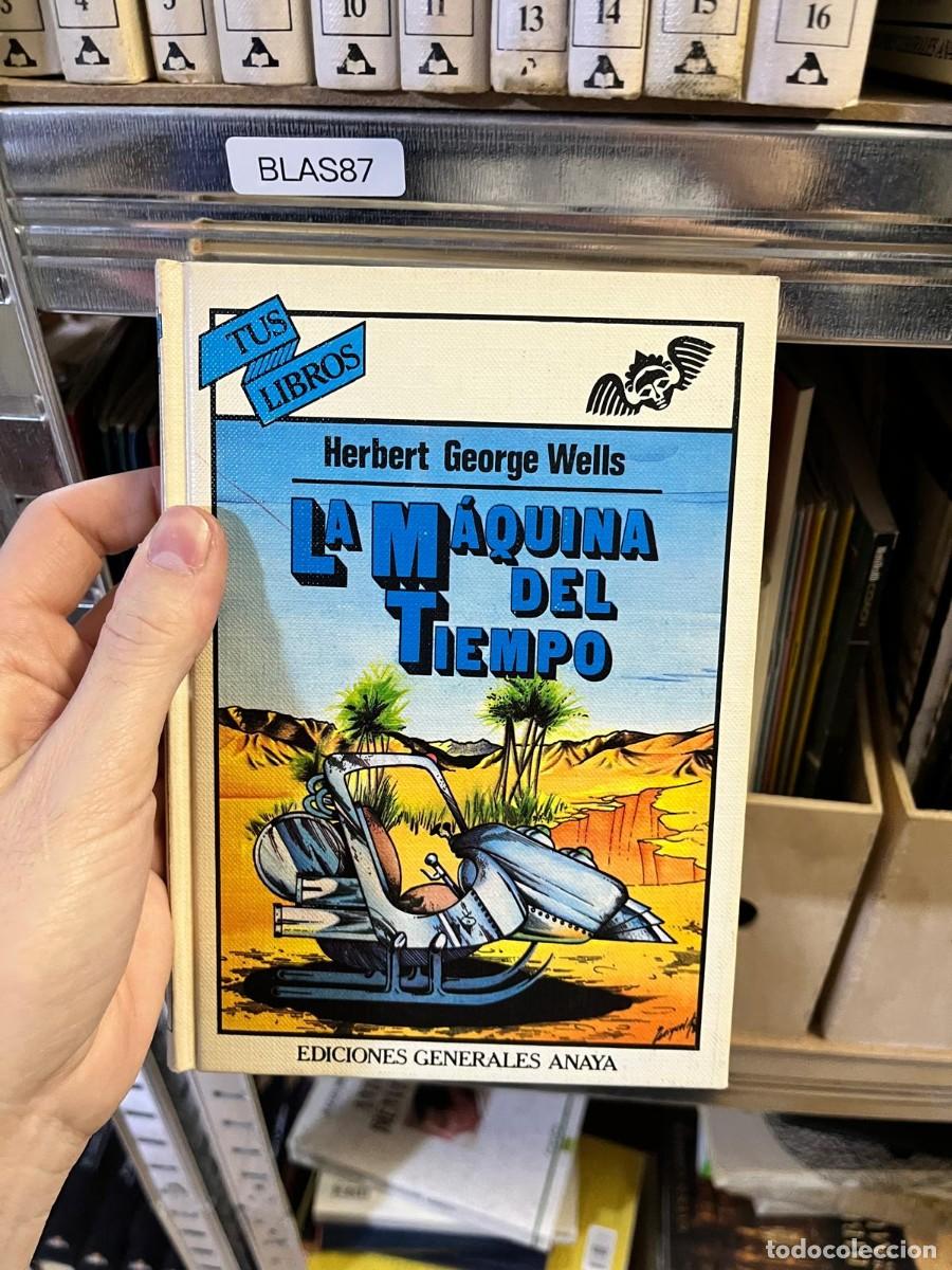 Libros de segunda mano: BLAS87 La m&aacute;quina del tiempo &ndash; Herbert George Wells &ndash; Anaya &ndash; Tus Libros.