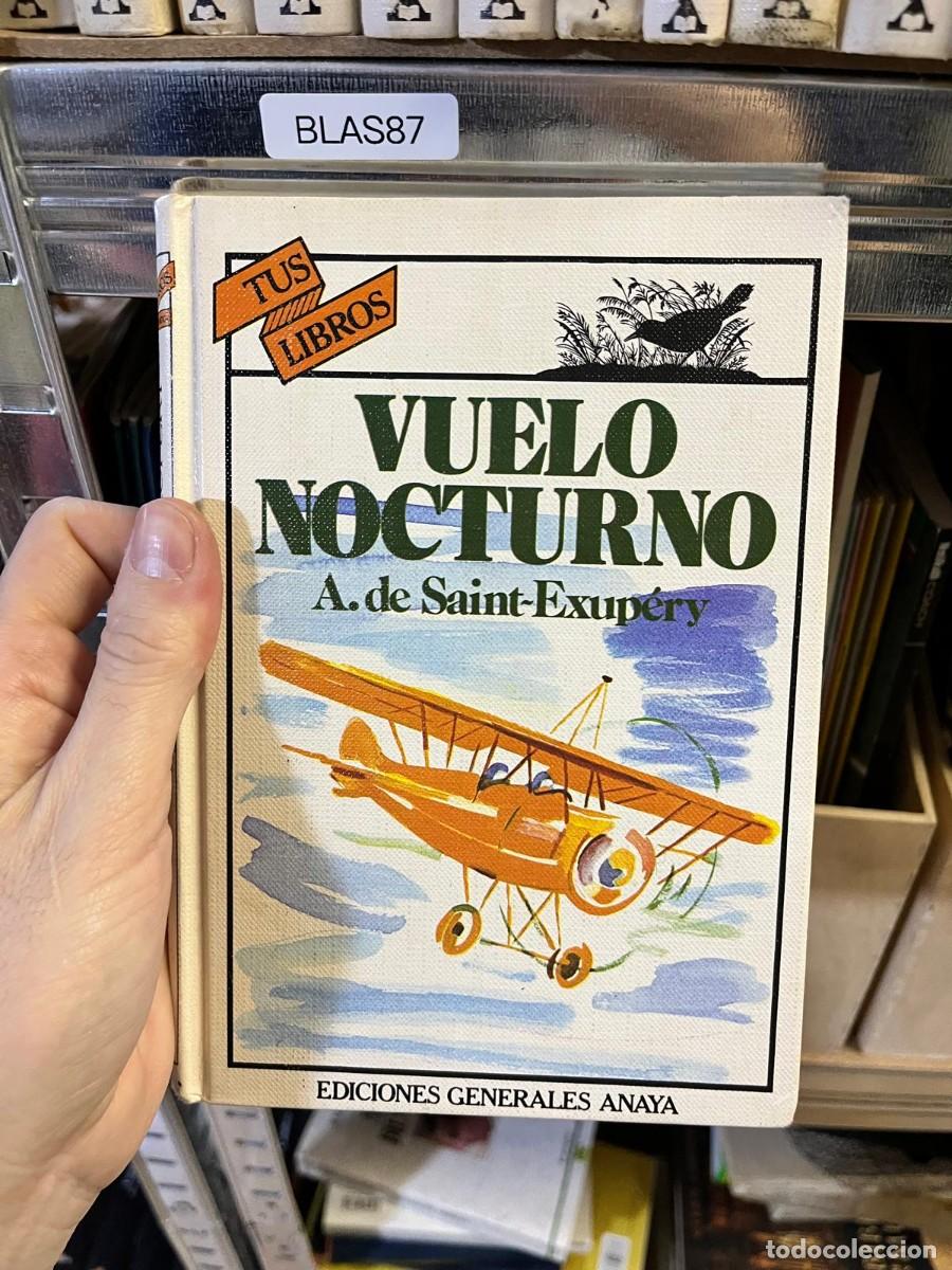 Libros de segunda mano: BLAS87 Vuelo nocturno &ndash; Antoine de Saint-Exup&eacute;ry &ndash; Anaya &ndash; Tus Libros.