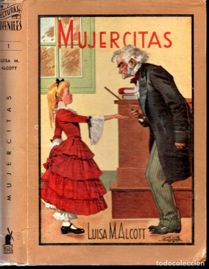 Libros de segunda mano: LUISA M. ALCOTT : MUJERCITAS (MOLINO ARGENTINA, 1943) PRIMERA EDICI&Oacute;N